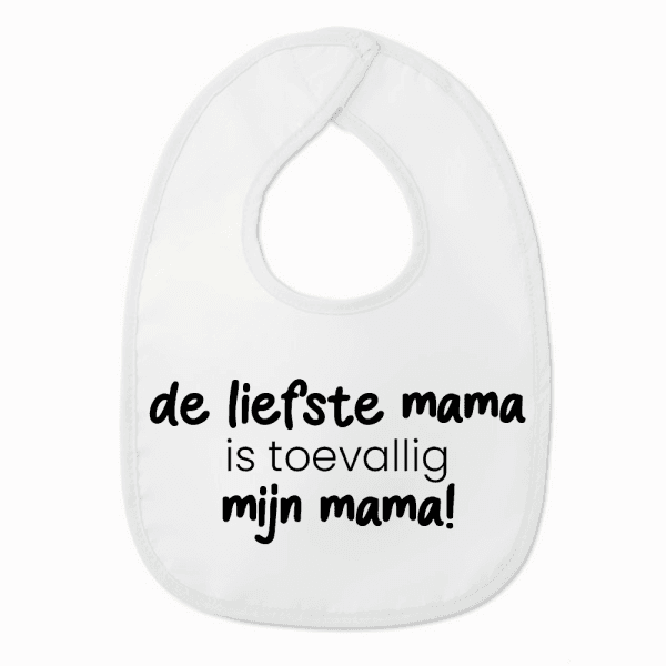 Slabbetje met tekst - De liefste mama is toevallig mijn mama - Wit/zwart