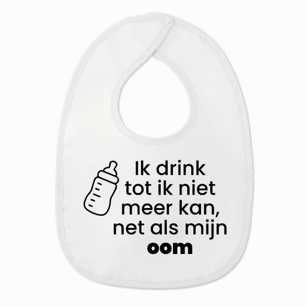 Slabbetje met tekst - Ik drink tot ik niet meer kan