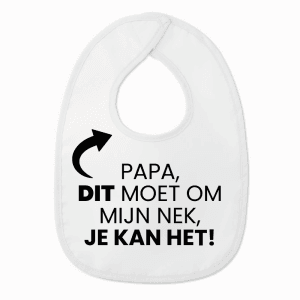 Slabbetje met tekst - Papa je kan het - Wit/zwart