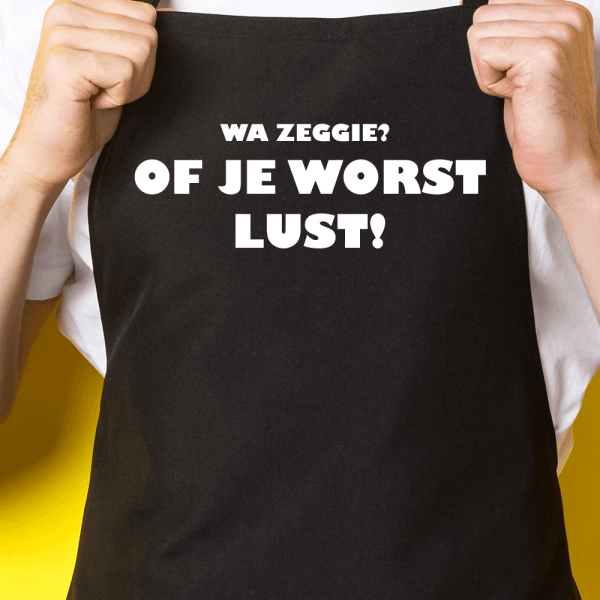 Zwart keukenschort / BBQ-schort met tekst | Wa zeggie? Of je worst lust!